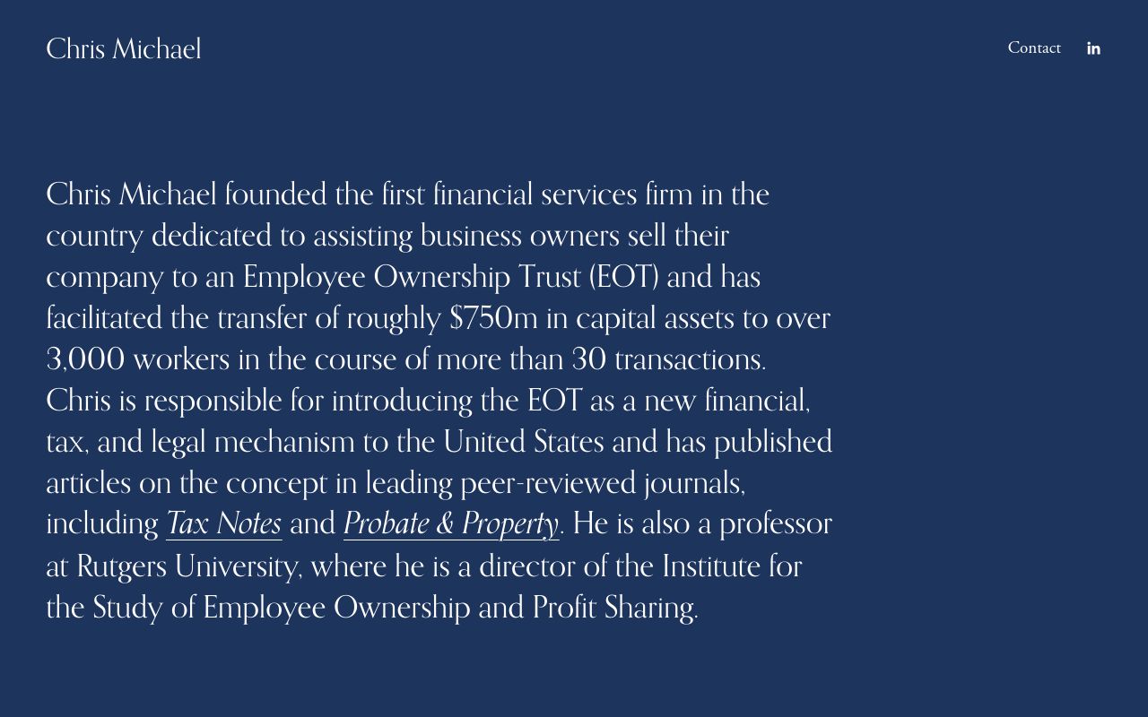 chrismichael.com homepage, dark navy background, white serif headline 'Chris Michael' top left with Contact and LinkedIn links top right, and a single paragraph bio below describing his EOT Advisors founding, transaction scale, and Rutgers University professorship.
