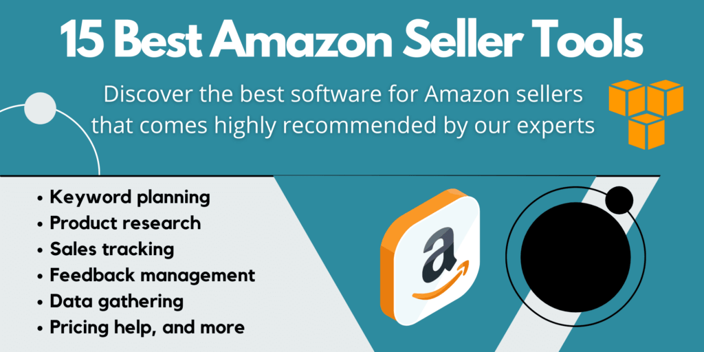 15 tools every Amazon seller should use to boost and track sales, gather data, plan keywords, manage feedback and pricing