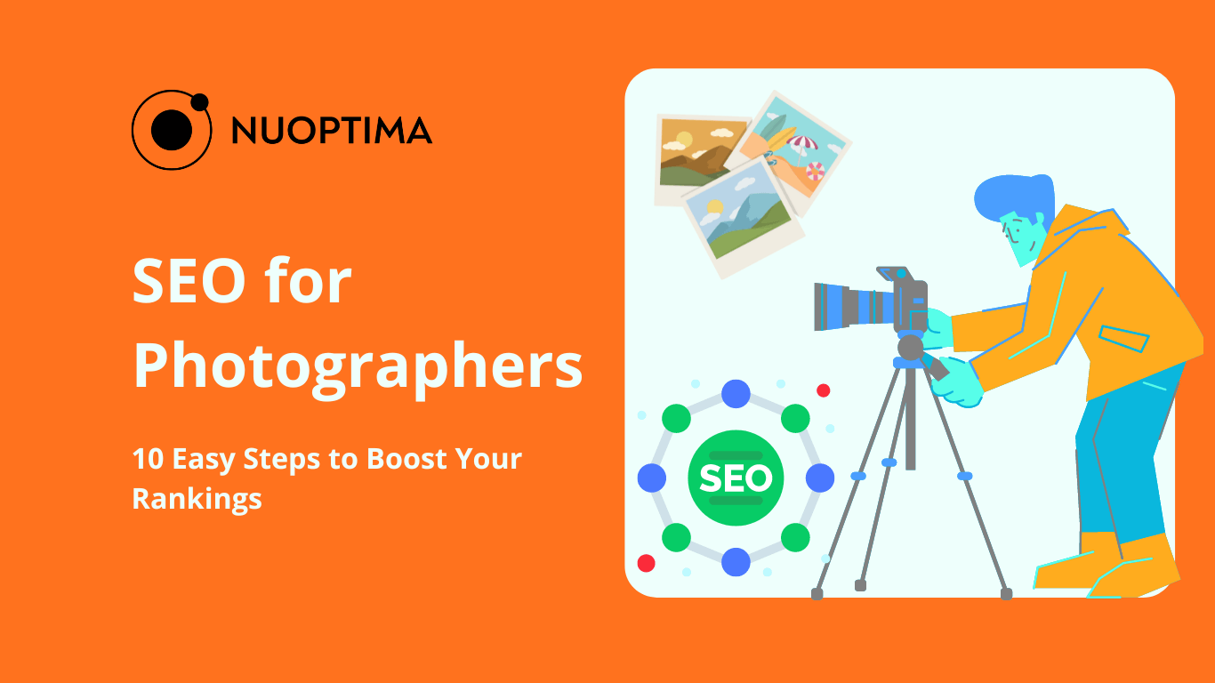 NUOPTIMA-Banner mit dem Text "SEO für Fotografen: 10 Easy Steps to Boost Your Rankings", das einen Fotografen zeigt, der mit einer Kamera auf einem Stativ fotografiert, sowie Bilder und SEO-Symbole im Hintergrund, die auf Fotografen zugeschnittene SEO-Strategien symbolisieren.