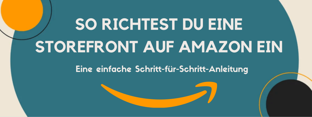 Banner zum Artikel „So erstellst Du eine Amazon Storefront": Ein einfacher Guide, der alle Schritte erklärt