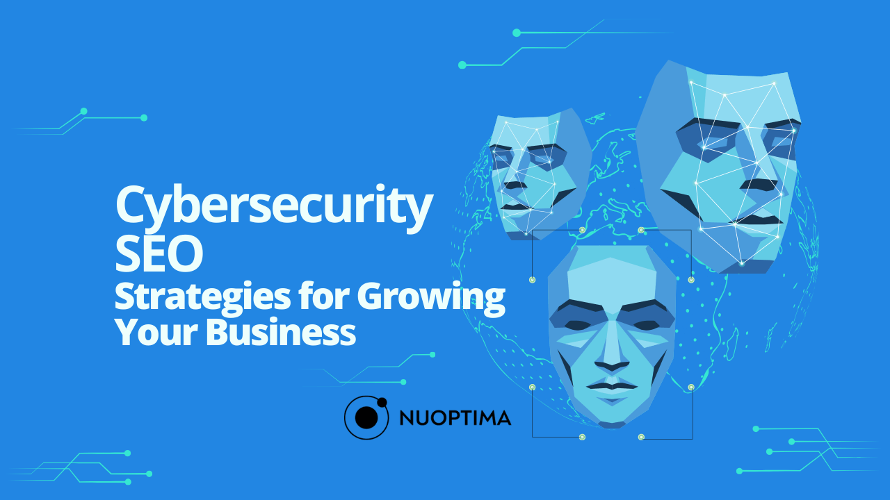 Lernen Sie Strategien für das Wachstum Ihres Unternehmens mit Cybersecurity SEO.