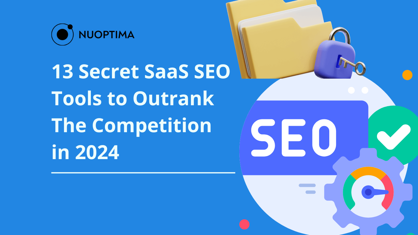 Graphic titled '13 Secret SaaS SEO Tools to Outrank The Competition in 2024' with the NUOPTIMA logo.