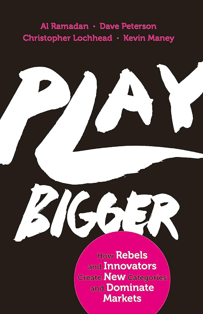 An image of the cover of the ‘Play Bigger’ book by Christopher Lochhead et al. as one of the best SaaS books to read.