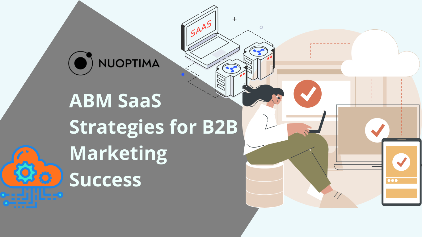 NUOPTIMA banner with 'ABM SaaS Strategies for B2B Marketing Success' text, showing a woman working on a laptop with cloud storage, servers, and checkmark icons, symbolizing successful marketing strategies.