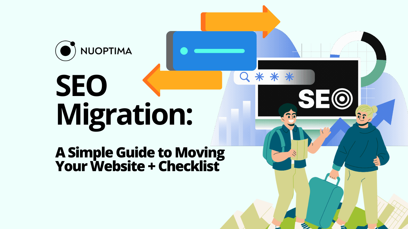 NUOPTIMA banner with 'SEO Migration: A Simple Guide to Moving Your Website + Checklist' text, featuring two people with luggage and arrows pointing to a search bar and SEO target, symbolizing website migration and SEO optimization.