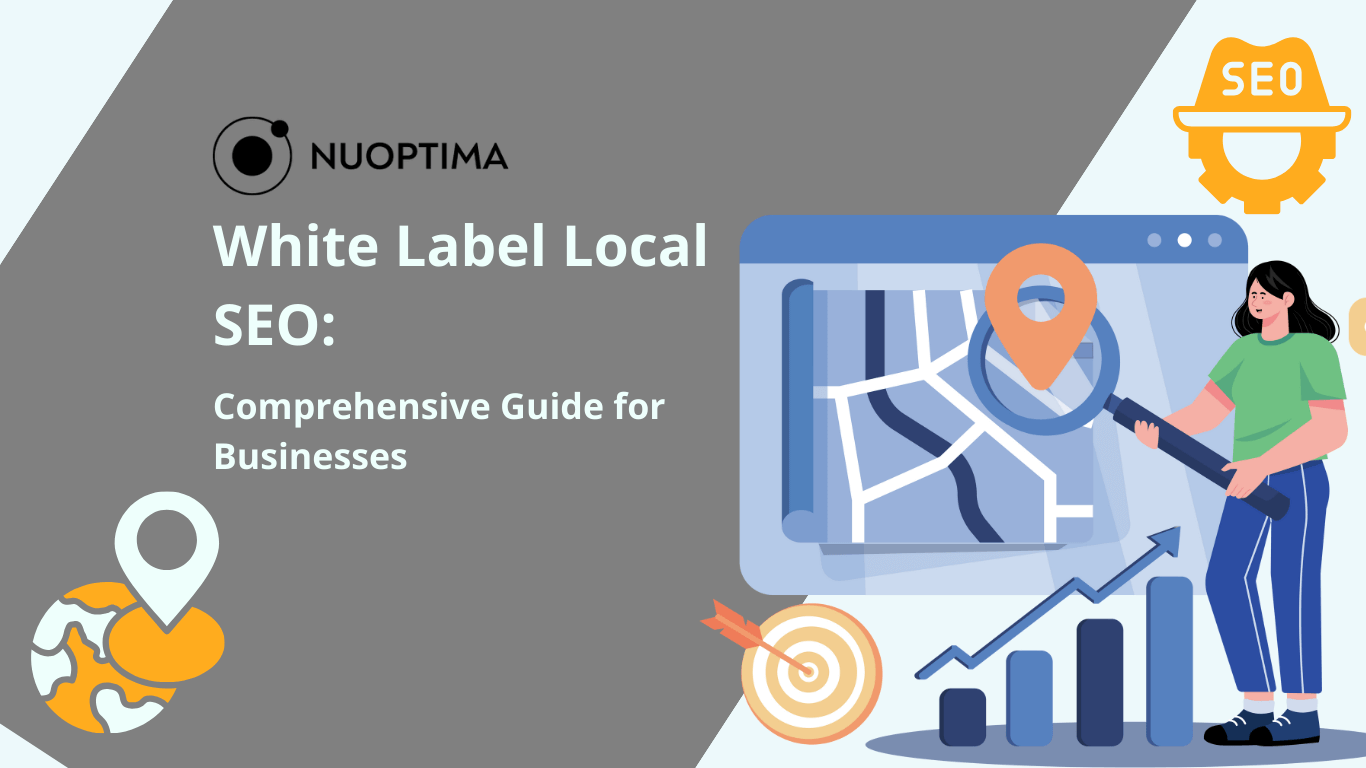 NUOPTIMA banner with 'White Label Local SEO: Comprehensive Guide for Businesses' text, showing a person using a magnifying glass over a map on a computer screen, alongside SEO icons such as a target and a rising graph, symbolizing a detailed guide to local SEO.