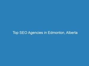 Die besten SEO-Agenturen in Edmonton, Alberta