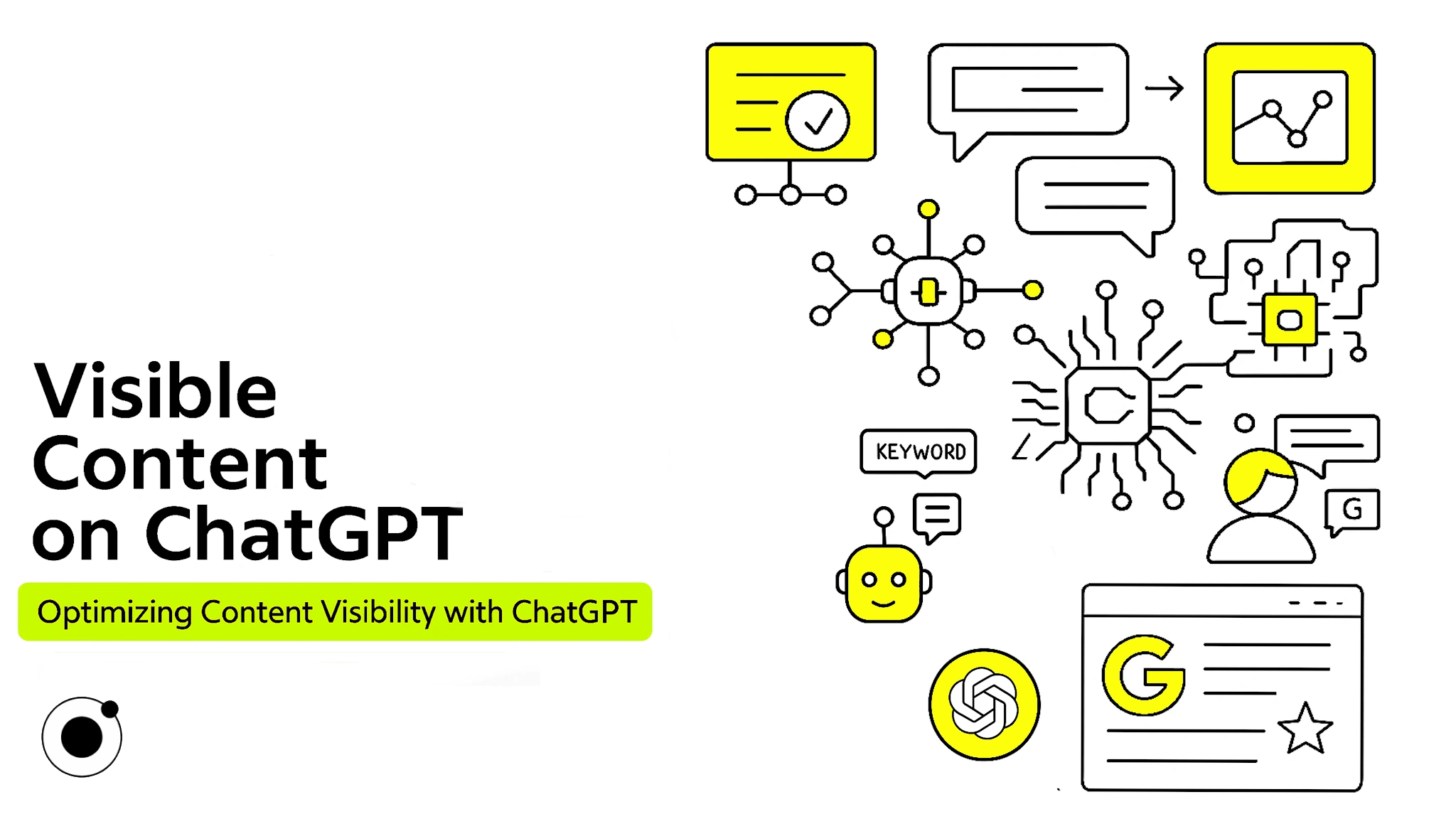 كيفية جعل المحتوى الخاص بي مرئيًا على ChatGPT والوصول إلى جمهور أوسع من جمهور الذكاء الاصطناعي