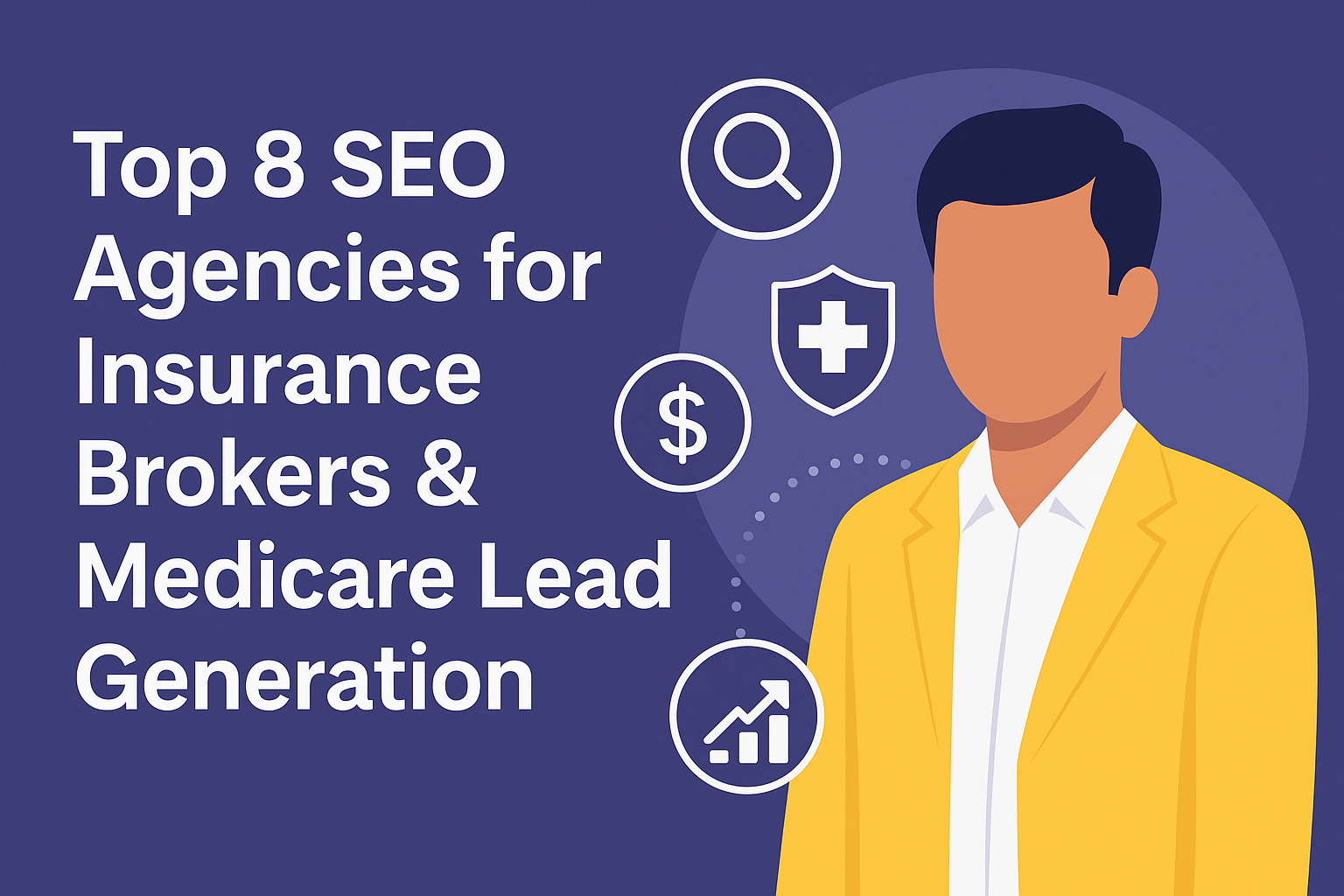 Top SEO for Insurance Brokers Agencies & Medicare Lead Generation