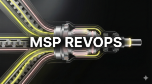 Best MSP RevOps Agencies to Streamline and Scale Revenue