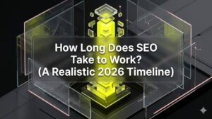 How Long Does SEO Take to Work? (A Realistic 2026 Timeline)