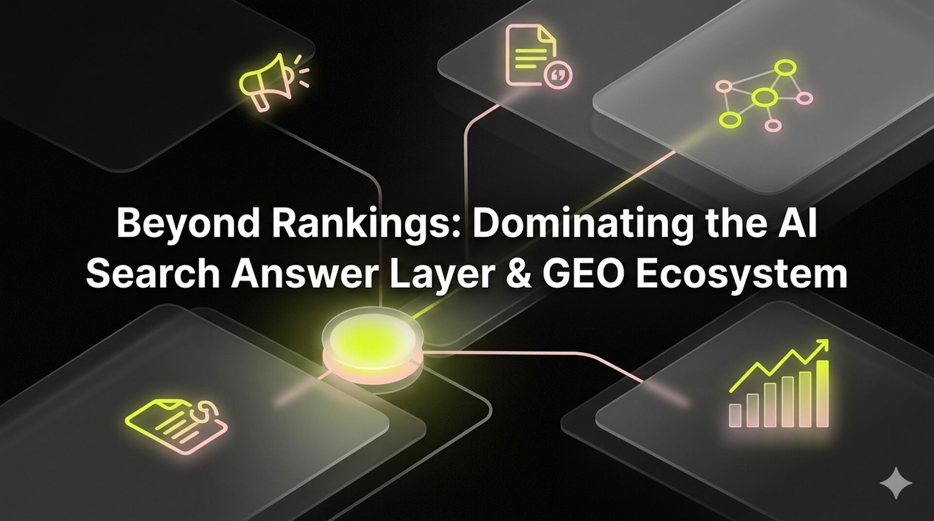 Beyond Rankings (Dominating the AI Search Answer Layer)